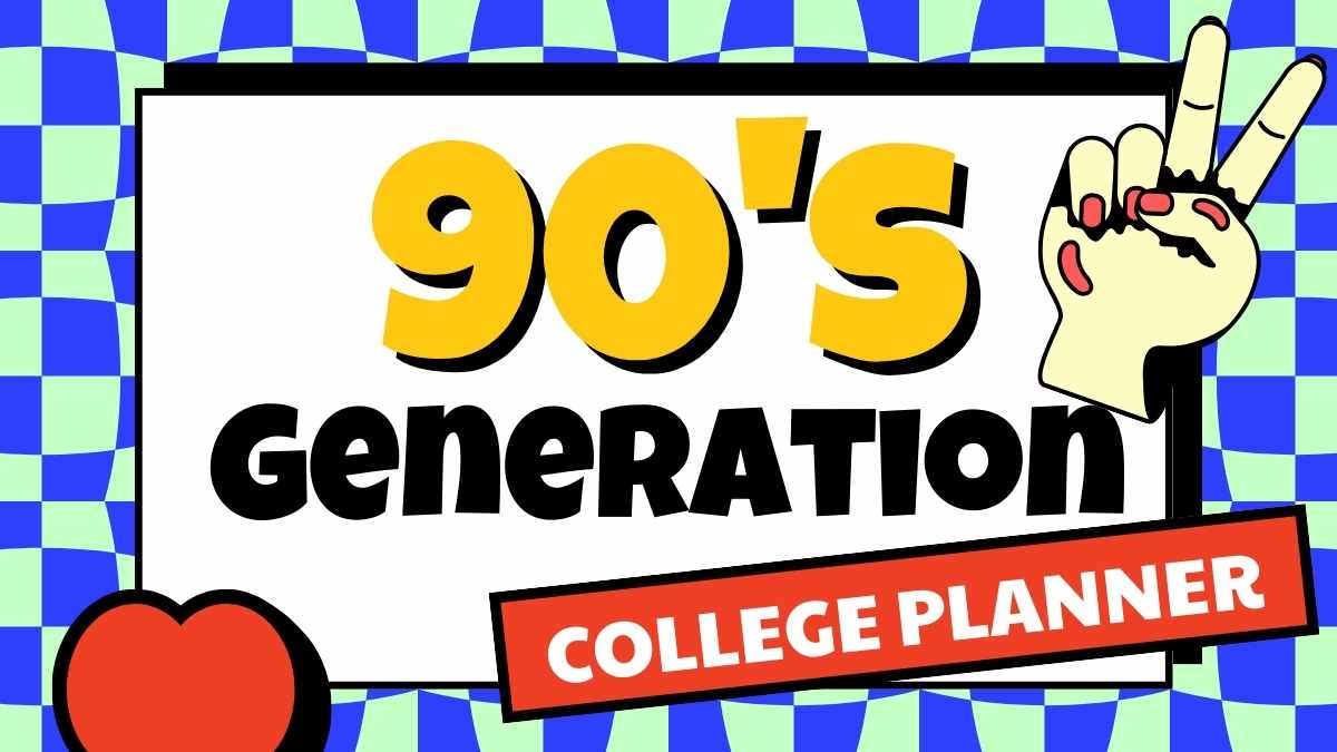 90’s Generation College Planner Slides Preview
