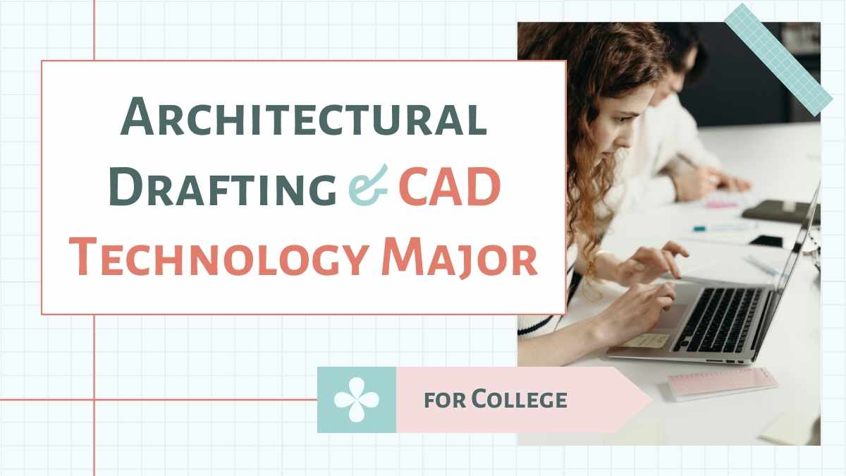 Architectural Drafting & CAD Technology Major for College Slides Preview