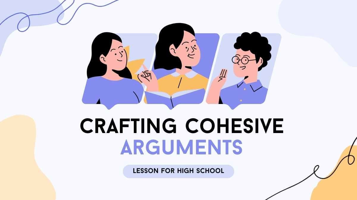 Creating Cohesive Arguments Lesson for High School Preview