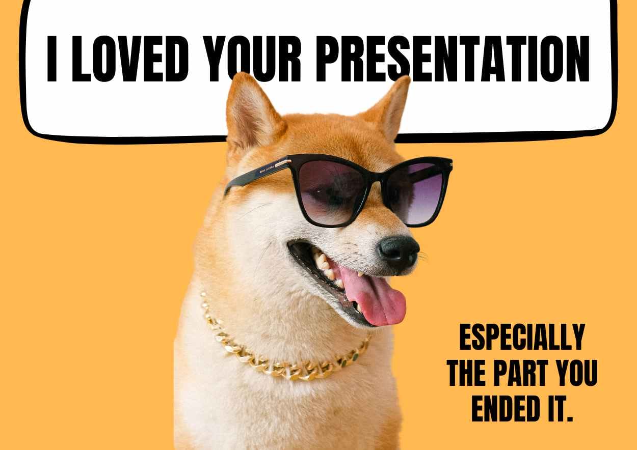 Funny End of Presentation Meme Preview