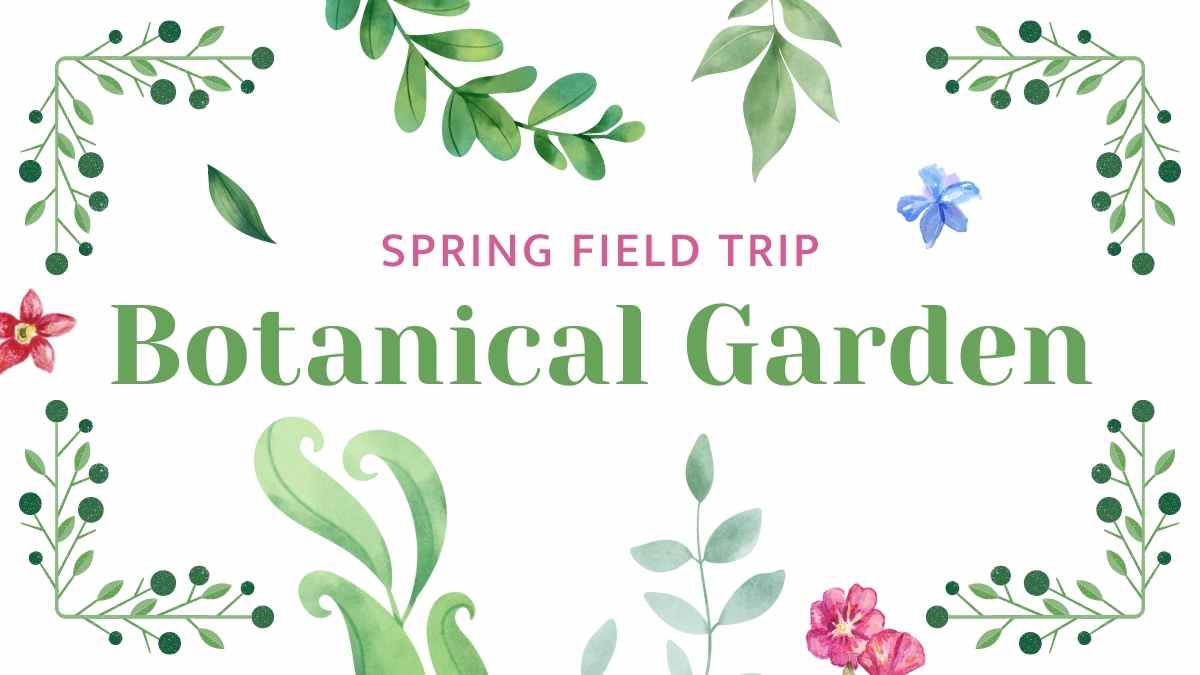 Aesthetic Watercolor Botanical Garden Field Trip Slides Preview