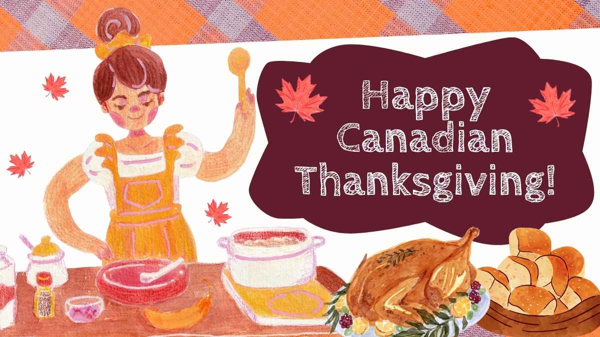 Happy Canadian Thanksgiving! Slides Preview