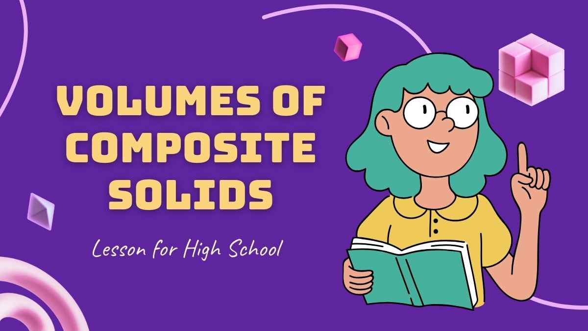Volumes of Composite Solids Math Lesson for High School Preview
